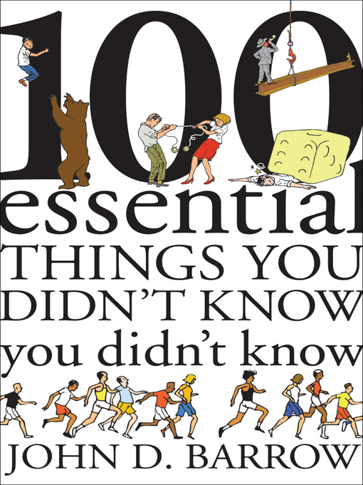 Title details for 100 Essential Things You Didn't Know You Didn't Know by John D. Barrow - Available